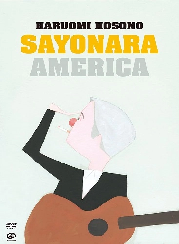 HARUOMI HOSONO / 細野晴臣 / SAYONARA AMERICA サヨナラ アメリカ