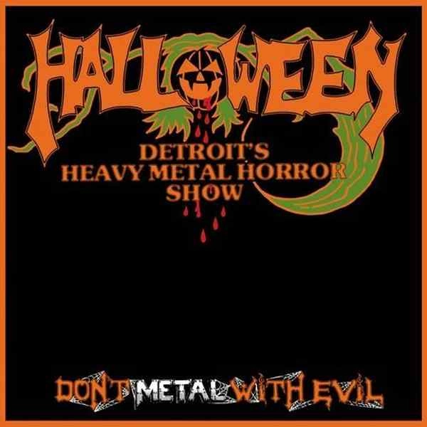 HALLOWEEN (METAL) / DON'T METAL WITH EVIL / DON'T METAL WITH EVIL 