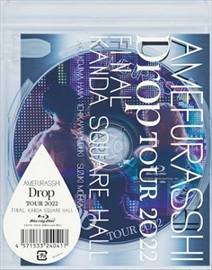 AMEFURASSHI / アメフラっシ / DROP TOUR 2022 FINAL KANDA SQUARE HALL