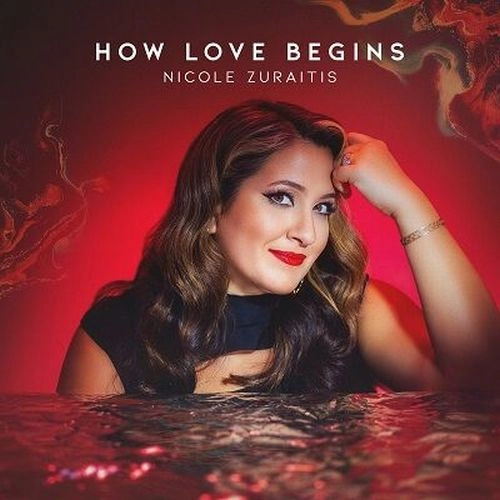 NICOLE ZURAITIS / ニコール・ズレイティス / HOW LOVE BEGINS