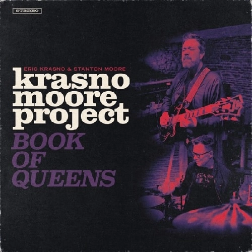 ERIC KRASNO & STANTON MOORE / BOOK OF QUEENS