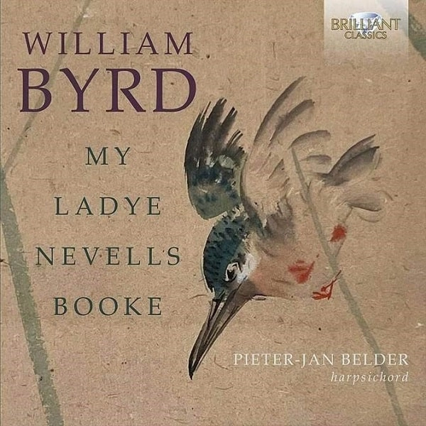 PIETER-JAN BELDER / ピーテル=ヤン・ベルダー / BYRD:MY LADYE NEVELLS BOOKE