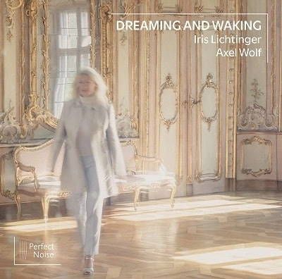 IRIS LICHTINGER / アイリス・リヒティンガー / DREAMING AND WAKING