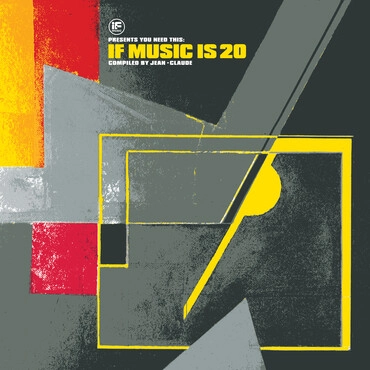 V.A. / IF MUSIC PRESENTS: YOU NEED THIS: IF MUSIC IS 20 COMPILED BY JEAN-CLAUDE[2LP]