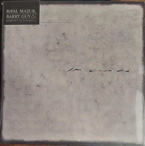 BARRY GUY & RAFAL MAZUR / HARMONY IN DIVERSITY / HARMONY IN DIVERSITY 