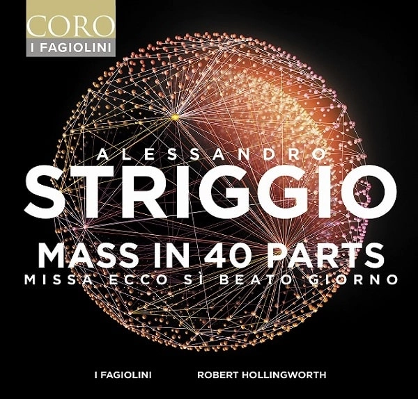 I FAGIOLINI / イ・ファジョリーニ / STRIGGIO:MASS IN 40 PARTS