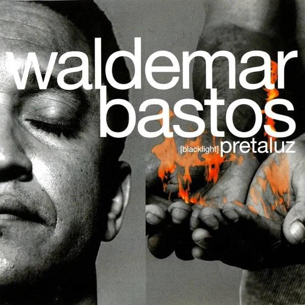 WALDEMAR BASTOS / ワルデマール・バストス  / PRETALUZ
