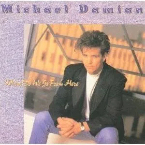 MICHAEL DAMIAN / マイケル・ダミアン / WHERE DO WE GO FROM HERE