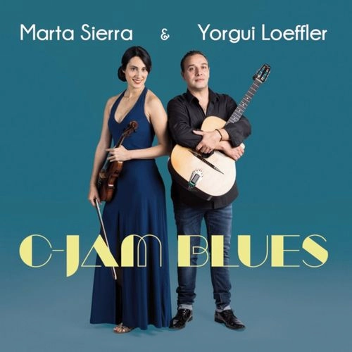 MARTA SIERRA & YORGUI LOEFFLER / C JAM BLUES