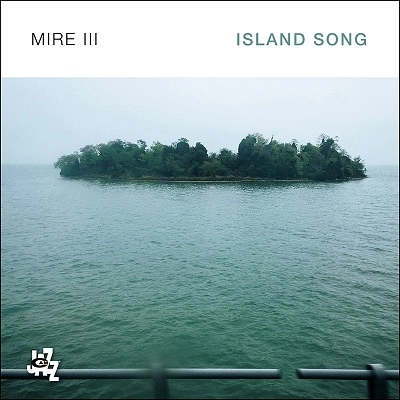 MIRE3 / ISLAND SONG