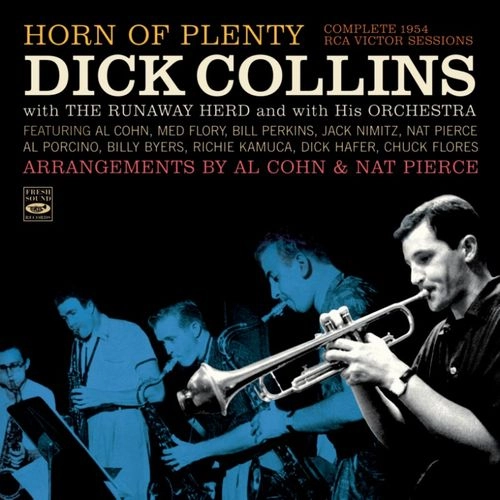 DICK COLLINS / HORN OF PLENTY-COMPLETE 1954 RCA VICTOR SESSIONS