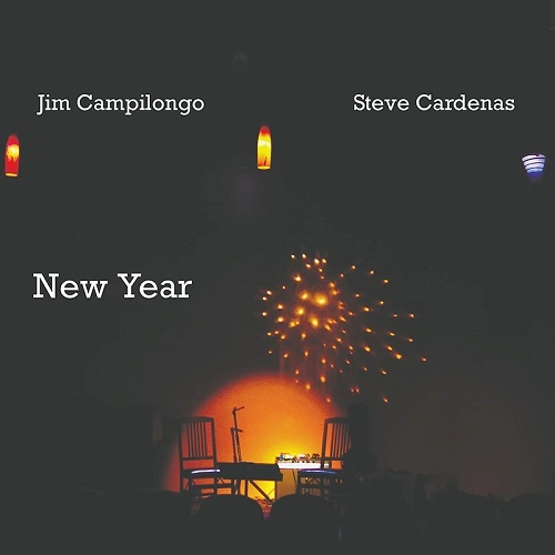 JIM CAMPILONGO & STEVE CARDENAS / ジム・カンピロンゴ&スティーブ・カルデナス / NEW YEAR