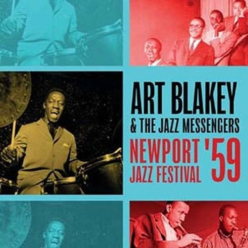 ART BLAKEY / アート・ブレイキー / NEWPORT JAZZ FESTIVAL '59
