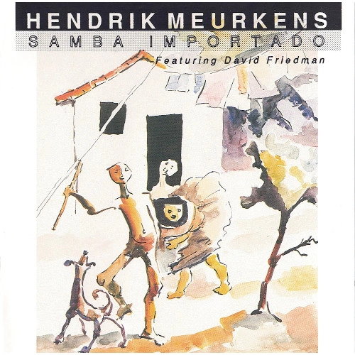 HENDRIK MEURKENS / ヘンドリク・ミュールケンス / サンバ・インポルタード / SAMBA IMPORTADO