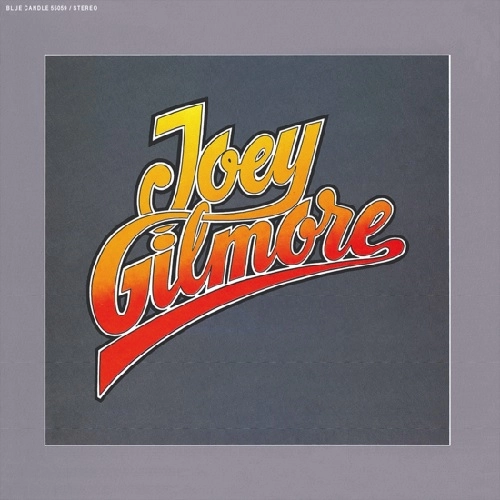 JOEY GILMORE / ジョーイ・ギルモア / JOEY GILMORE