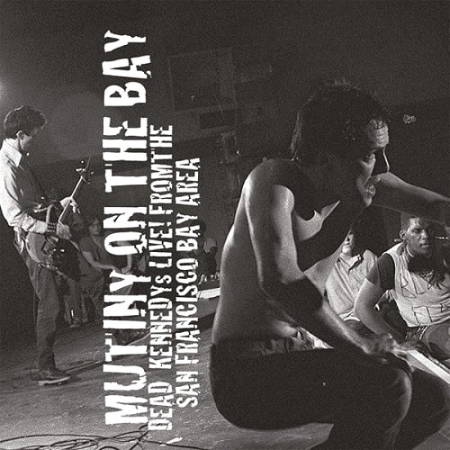 DEAD KENNEDYS / デッド・ケネディーズ / MUTINY ON THE BAY (2LP)