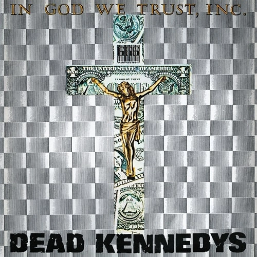 DEAD KENNEDYS / デッド・ケネディーズ / IN GOD WE TRUST, INC. (LP)