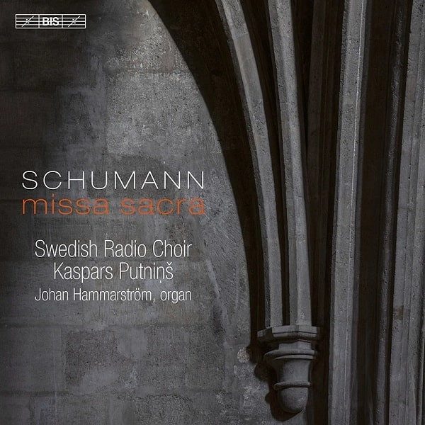 KASPARS PUTNINS / カスパルス・プトニンシュ / SCHUMANN:MISSA SACRA