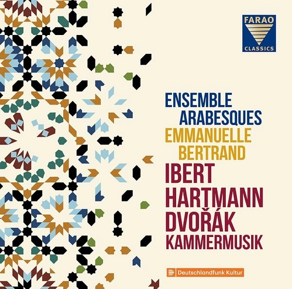 ENSEMBLE ARABESQUES / アンサンブル・アラベスク / IBERT,HARTMANN,DVORAK - CHAMBER MUSIC