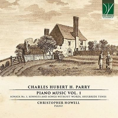 CHRISTOPHER HOWELL / クリストファー・ハウエル / PARRY:COMPLETE PIANO MUSIC VOL.1