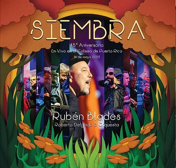 RUBEN BLADES & ROBERTO DELGADO & ORQUESTA / ルベーン・ブラデス & ロベルト・デルガード & オルケスタ / SIEMBRA 45 ANIVERSARIO EN VIVO (2LP)