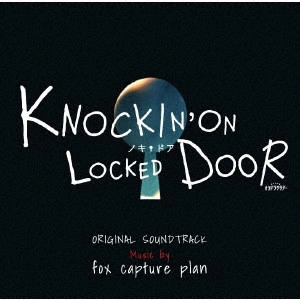 fox capture plan / フォックス・キャプチャー・プラン / テレビ朝日系オシドラサタデー「ノッキンオン・ロックドドア」オリジナル・サウンドトラック