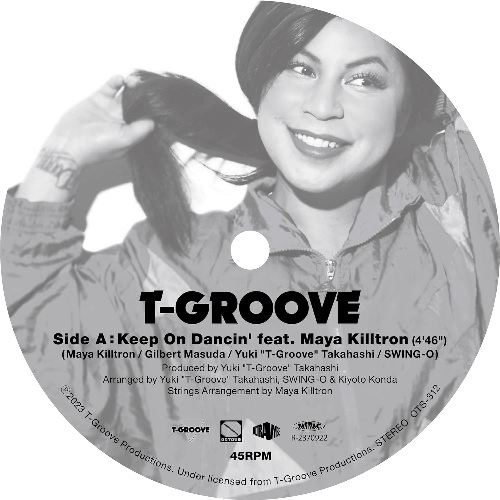 T-GROOVE / "KEEP ON DANCIN' FEAT. MAYA KILLTRON / MOVE ME FEAT. MADDAM MYA (7"")"
