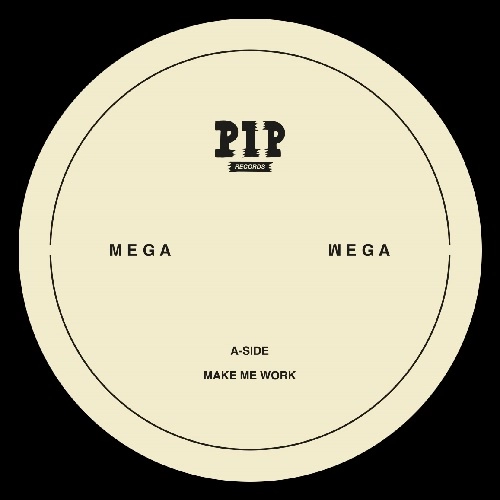 MEGA WEGA / MAKE ME WORK