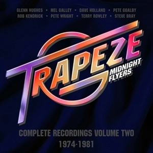 TRAPEZE / トラピーズ / MIDNIGHT FLYERS COMPLETE RECORDINGS, VOLUME TWO 1974-1981