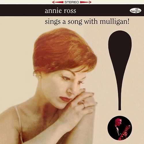 ANNIE ROSS / アニー・ロス / SINGS A SONG WITH MULLIGAN +6 BONUS TRACKS