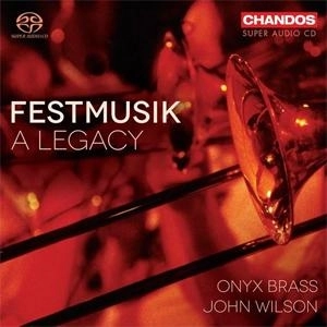 ONYX BRASS / オニキス・ブラス / FESTMUSIK A LEGACY