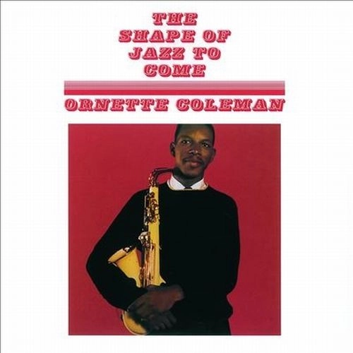 ORNETTE COLEMAN / オーネット・コールマン / SHAPE OF JAZZ TO COME (RED VINYL)