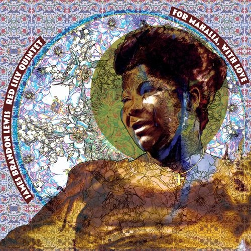 JAMES BRANDON LEWIS / ジェームス・ブランドン・ルイス / FOR MAHALIA, WITH LOVE (LP)