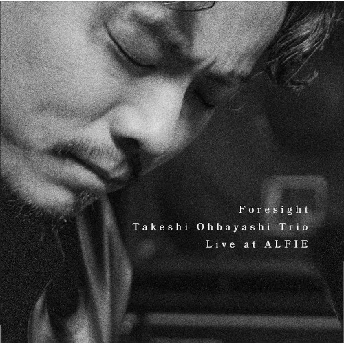 TAKESHI OHBAYASHI / 大林武司 / Foresight