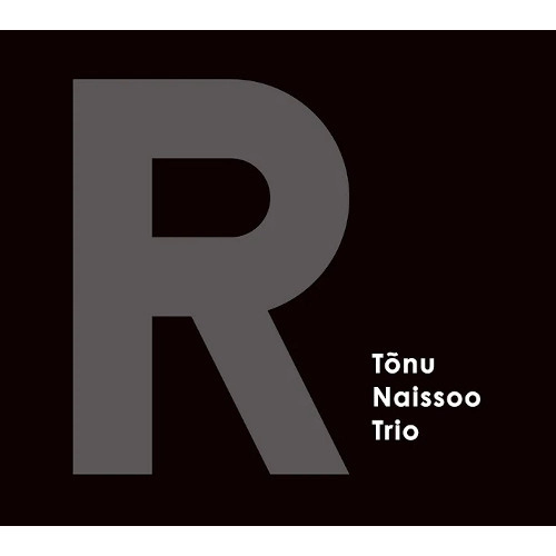 TONU NAISSOO / トヌー・ナイソー / R
