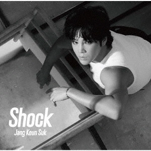 JANG KEUN-SUK / チャン・グンソク / Shock