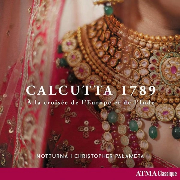 CHRISTOPHER PALAMETA / クリストファー・パラメタ / CALCUTTA 1789 - A LA CROISEE DE L'EUROPE ET DE L'INDE
