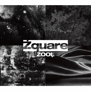 ZOOL (JPN) / Zquare(初回限定盤A CD+グッズ) / ZQUARE