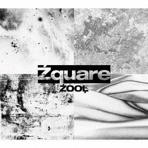 ZOOL (JPN) / Zquare(初回限定盤B CD+グッズ) / ZQUARE