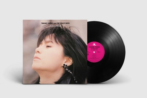 TAKAKO SHIRAI & CRAZY BOYS / 白井貴子&CRAZY BOYS / FLOWER POWER（LP）