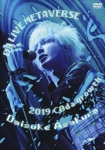 DAISUKE ASAKURA / 浅倉大介 / DA LIVE METAVERSE 2019 CθDA GROWTH