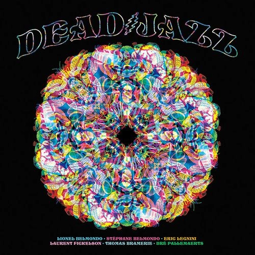 DEADJAZZ / PLAYS THE MUSIC OF THE GRATEFUL DEAD