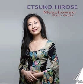 ETSUKO HIROSE / 広瀬悦子  / モシュコフスキー：ピアノ作品集