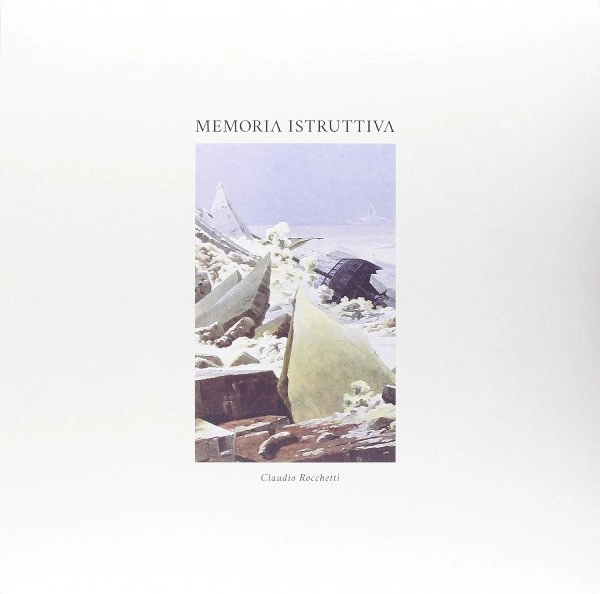 CLAUDIO ROCCHETTI / MEMORIA ISTRUTTIVA