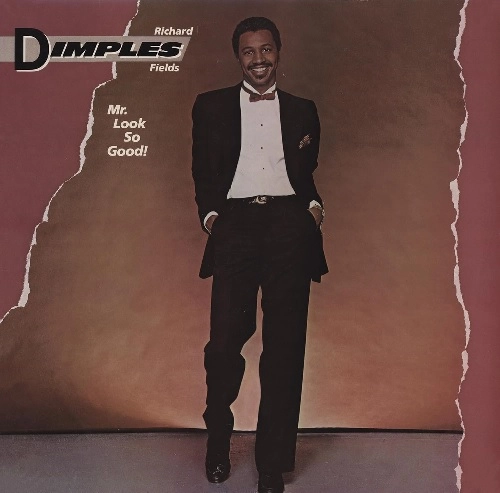 RICHARD DIMPLES FIELDS / リチャード・ディンプルズ・フィールズ / ミスター. ルック・ソー・グッド!