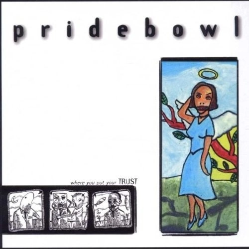 PRIDEBOWL / プライドボール / WHERE YOU PUT YOUR TRUST (LP)