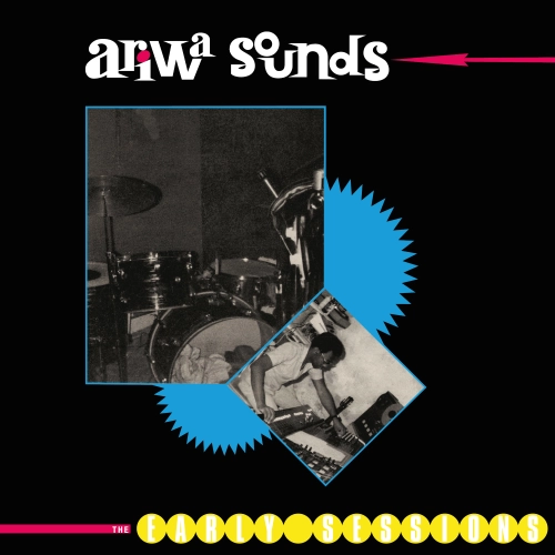 V.A. / ARIWA SOUNDS: THE EARLY SESSION