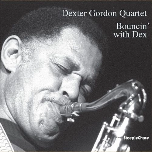 DEXTER GORDON / デクスター・ゴードン / BOUNCIN' WITH DEX (180G)