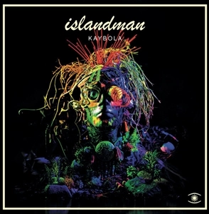 ISLANDMAN / アイランドマン / KAYBOLA