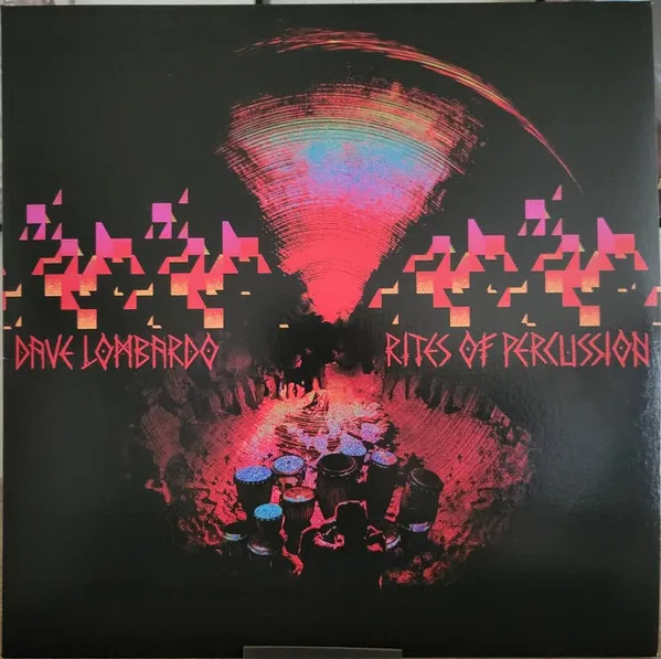 DAVE LOMBARDO / デイヴ・ロンバード / RITES OF PERCUSSION